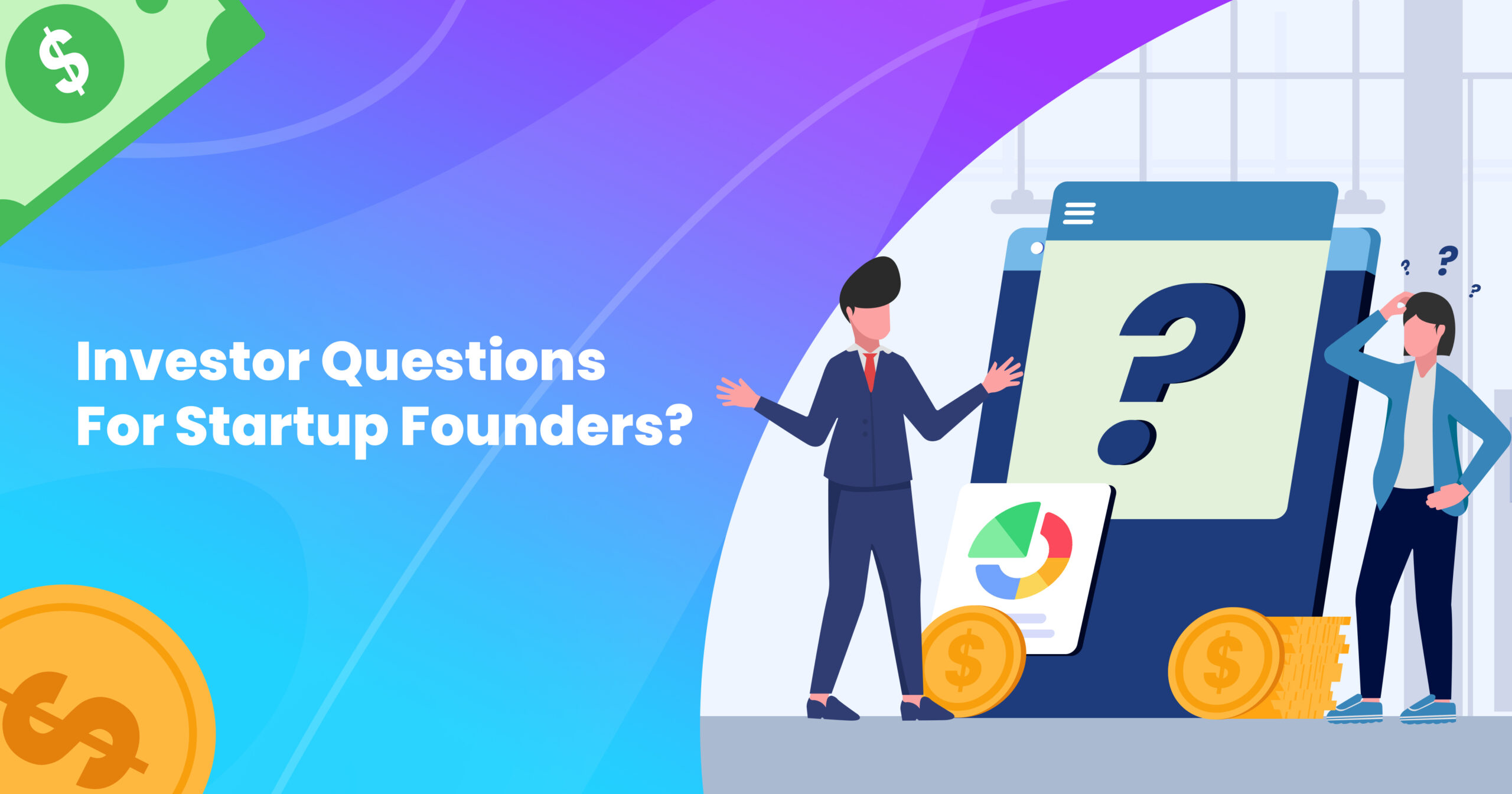 137 Top Investor Questions Founders Should Prepare To